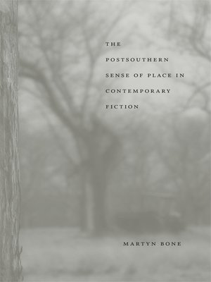 cover image of The Postsouthern Sense of Place in Contemporary Fiction